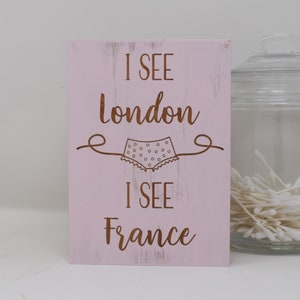 Veo Londres, veo Francia 5x7, 8x12, 10x15, 15x22, 20x30, 24x36 Letrero de madera grabado