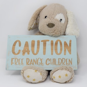 Caution Free Range Children 5x10, 8x15, 10x20, 15x28, 18x35 Engraved Wood Sign