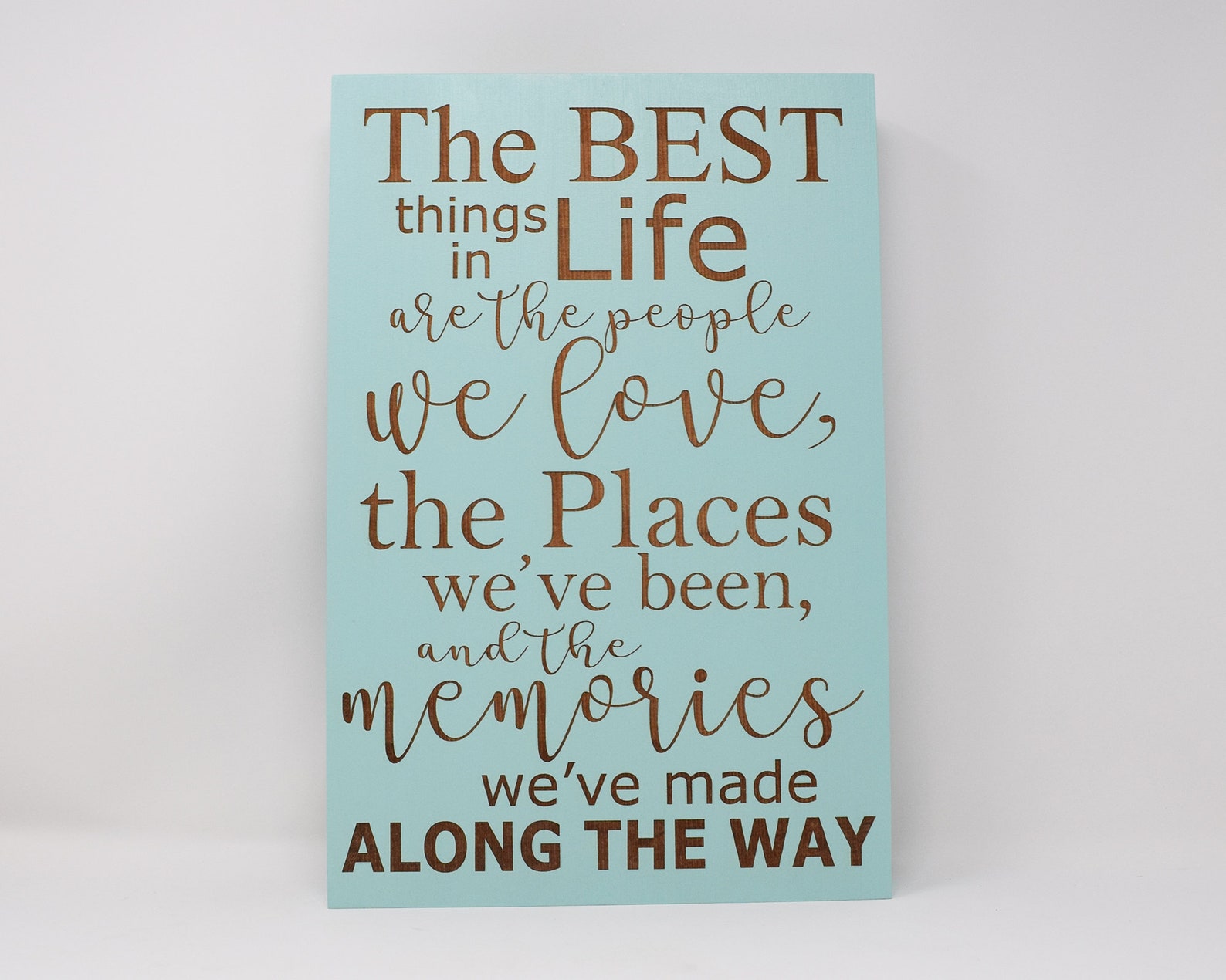 The Best Things in Life Are the People We Love the Places - Etsy