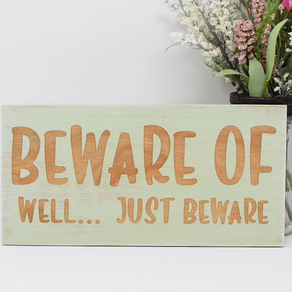Just Beware of Well Sign - Etsy