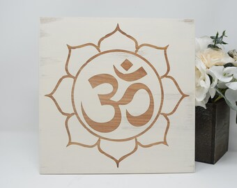 Om lotus 7x7, 10x10 12x12, 15x15, 20x20, 25x25, 30x30 Engraved Wood Sign