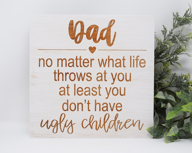 Dad No Matter What Life Throws at You at Least You Don't Etsy