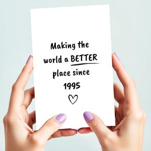 Funny 30th Birthday Card | Better Place Since 1995 | 1995 | Milestone 30th Birthday Card | Card for Him | Card for Her