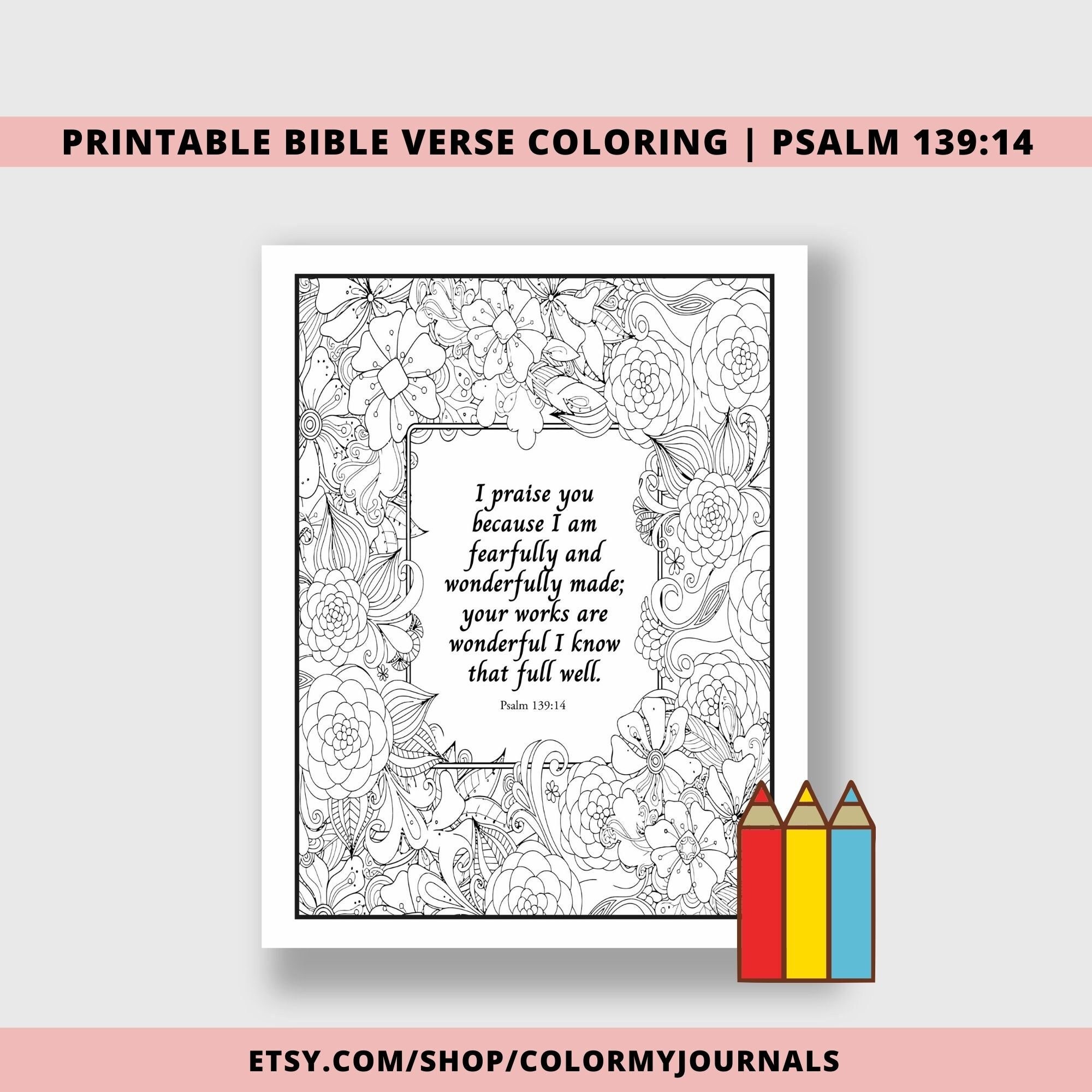 Psalm 139:14, I Praise You Because I Am Fearfully and