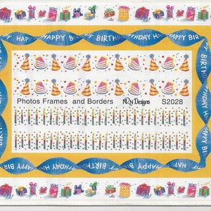 May include: A white background with a yellow and blue border featuring a birthday theme. The border includes images of presents, candles, cake, party hats, and streamers. The text "Photos Frames and Borders NON Designs S2028" is in the center of the image.