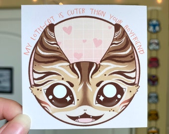 My Loth-Cat is Cuter than your Boyfriend 3x3" Matte Mini Print