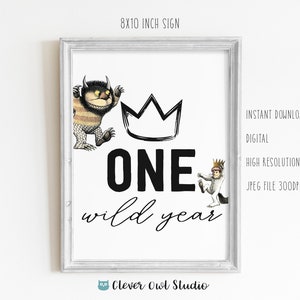 Where The Wild Things Are Sign, Birthday Party Sign, Room Decor, Wild One, One Wild Year Sign, Printable, Instant Download, Digital Sign