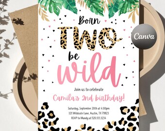 May include: A rectangular birthday invitation card featuring green and gold tropical leaves at the top and a leopard print border at the bottom. The text reads Born Two be wild, Join us to celebrate Camila's 2nd birthday, Saturday, September 20th at 4:00pm, 121 Wildcate Lane, Austin, TX 79923, RSVP to Mandy at 520.111.1234.