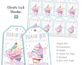 May include: Printable thank you tags featuring two designs with a watercolour ice cream cone illustration. The text on the tags reads "Thank you for making my birthday so sweet! Love, Paisley". The tags are 8.5 x 11 inches.