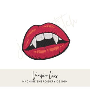 May include: Embroidered design of red vampire lips with sharp fangs. The design features a detailed outline and shading, with the text "Vampire Lips" and "Machine Embroidery Design" below the lips.