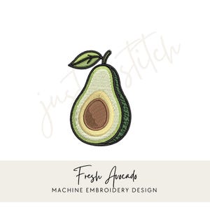May include: An embroidered avocado design with a green exterior, a brown seed, and a green leaf. The text "Fresh Avocado" and "MACHINE EMBROIDERY DESIGN" are below the avocado.