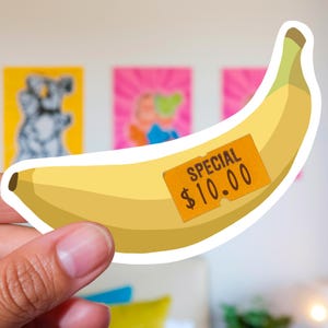 Ten dollar banana Sticker – Arrested Development TV Show Vinyl Sticker, Funny Comedy Fan Art, Pop Culture Collectible
