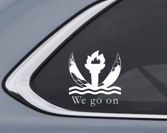 We Go On Car Decal Sticker - Inspired by Disney World Epcot Illuminations Reflections of Earth Fireworks Show Custom Vinyl Decal