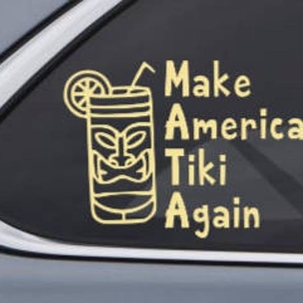 Make America Tiki Again Car Decal Sticker - Inspired by Retro Tiki Culture and Tiki Mugs Custom Vinyl Decal
