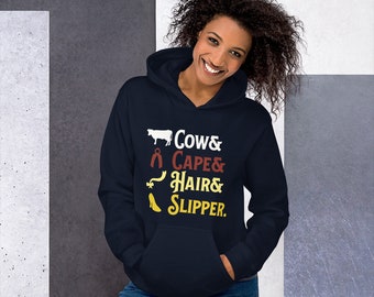 Cow Cape Hair Slipper - Unisex Hoodie Sweatshirt - Broadway Musical Theatre Lyrics - Inspired by Into the Woods Show Theater - Sizes to 5XL