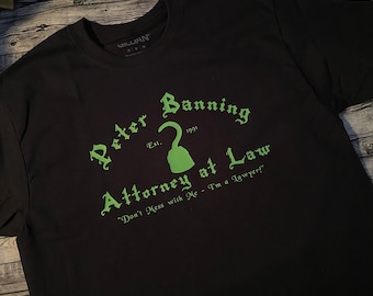 UNISEX Peter Banning Attorney at Law - Mercantile Collection - Crew Neck Shirt Tshirt - Inspired by Hook Peter Pan Movie - Many Colors