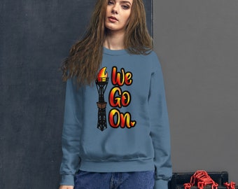 We Go On - Illuminations Feuer Flamme Fackel - Unisex Sweatshirt - Inspiriert von Disney World und Disneyland - Epcot Feuerwerk - Größen bis 5XL