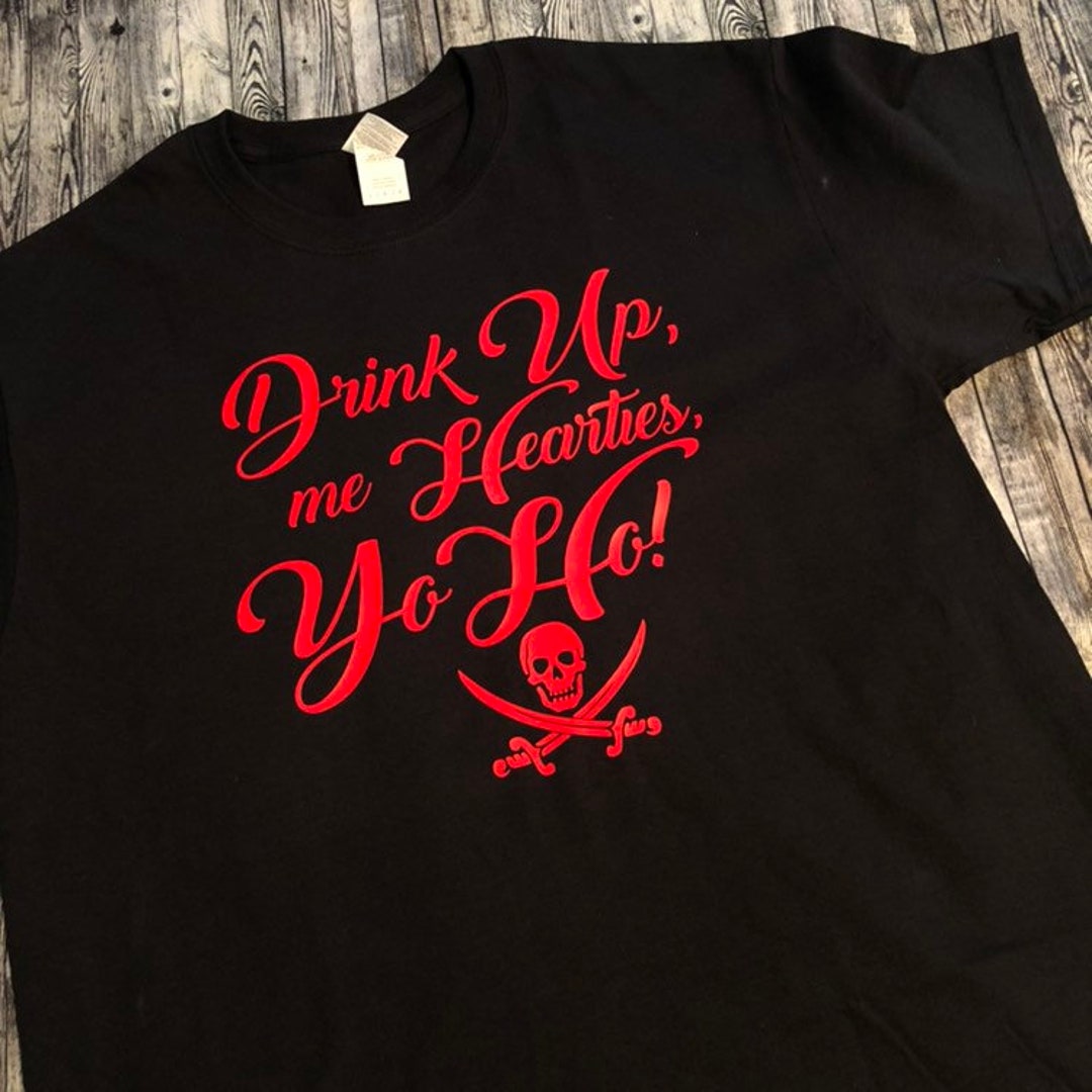 Drink Up Me Hearties Yo Ho Lyrics UNISEX Drink up Me Hearties Yo Ho song Lyrics Collection-crew Neck