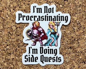 I’m Not Procrastinating I’m Doing Side Quests Sticker - Gaming Sticker Gamer Gift