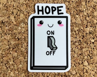 Hope Off Waterproof Sticker - Funny NSFW Depression Sticker - Kawaii Light Switch