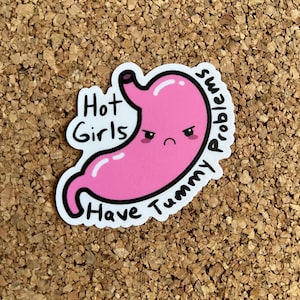 Funny Kawaii Stomach Sticker Hot Girls Have Tummy Problems IBS Gift | Weatherproof
