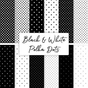 May include: A set of 10 digital paper patterns featuring black and white polka dots in various sizes and arrangements. "Black & White Polka Dots" is written in a white banner across the middle of the image.
