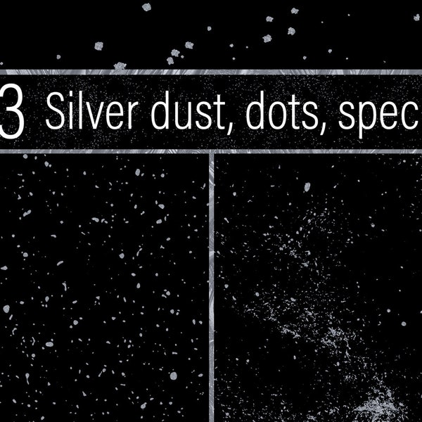 Silver Dust, Dots and Specks Textures, Digital Papers, Seamless, Transparent Backgrounds, Clipart, Personal and Commercial Use