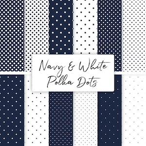 May include: A set of ten digital paper patterns featuring navy blue and white polka dots in various sizes and arrangements. The patterns are labeled "Navy & White Polka Dots".