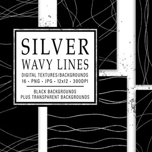 May include: A digital download of 16 black and white wavy line patterns. The patterns are 12 inches by 12 inches and 300 DPI. The text "SILVER WAVY LINES" is in a silver font on a black background.