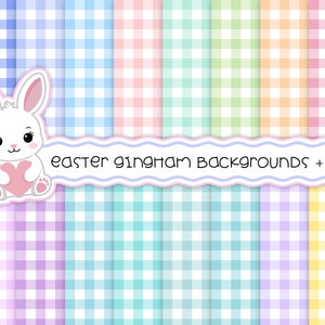 以下が含まれることがあります： パステルカラーのギンガムチェック柄のデジタルペーパー背景10枚セット。白いバナーに青い縁取りで「Easter Gingham Backgrounds + Bonus」の文字が表示されています。画像の中央には、ピンクのハートを持った白いウサギが描かれています。