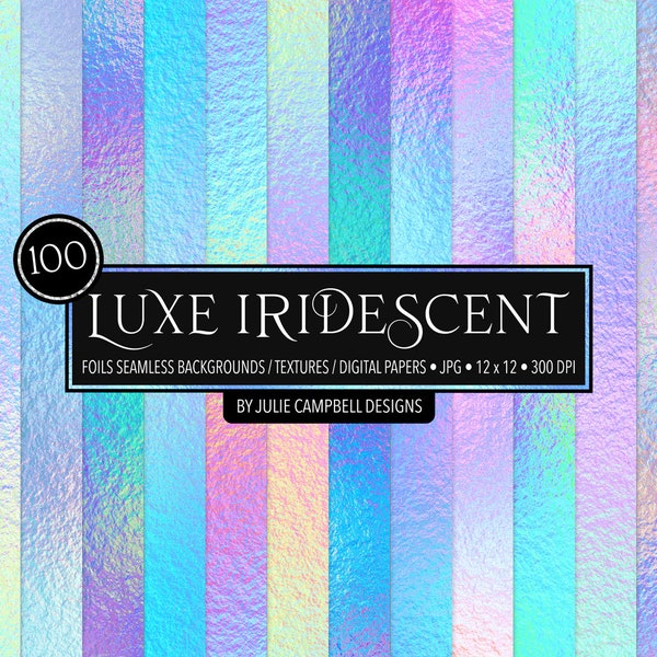 Luxe Iridescent Foils, Holographic, Shimmer, Digital Papers, Backgrounds, Textures, Scrapbooking, Clipart, Personal and Commercial Use