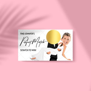 May include: A white card with a gold circle and a cartoon image of a bride and groom. The text on the card reads "Find Jennifer's Perfect Match. Scratch to win!"