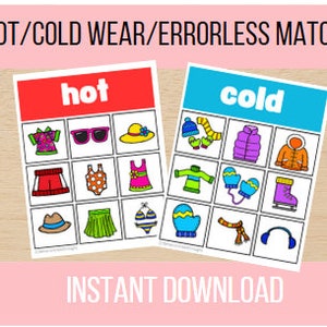 May include: Two printable bingo cards with images of clothing items for a hot or cold weather theme. The cards are labeled "hot" and "cold" in red and blue text. The images include sunglasses, a hat, a skirt, a swimsuit, a dress, a sweater, gloves, boots, a scarf, and headphones.