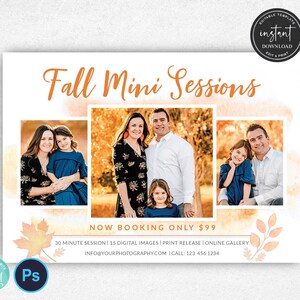 May include: A flyer advertising fall mini photo sessions for $99. The flyer features three photos of families in a fall setting with warm, autumnal colors. The text on the flyer reads "Fall Mini Sessions" and "Now Booking Only $99".