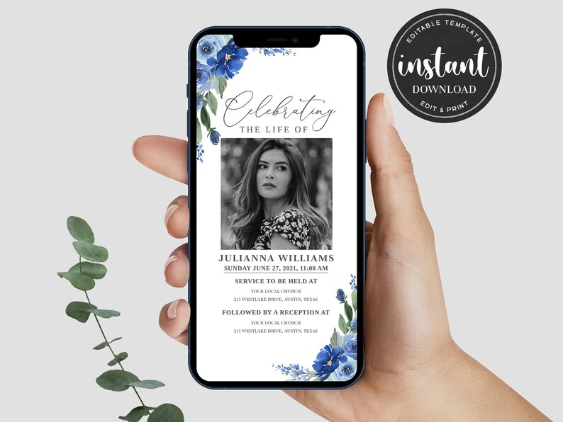 May include: A blue and white floral phone template for a memorial service. The template features a photo of a woman, the text "Celebrating the Life of", and the name "Julianna Williams". The text also includes the date and time of the service and the location of the service and reception.