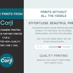 May include: An informational graphic with a dark gray left panel and light gray right panel. Text reads: ORDER PRINTS FROM Corjl, PRINTS WITHOUT ALL THE HASSLE, EFFORTLESS, BEAUTIFUL PRINTS, and QUALITY PRINTING. Includes a button labeled ORDER PRINTS.