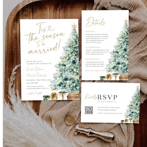 May include: Wedding invitation suite with a Christmas tree design. The invitation reads "Tis the season to be married!" in gold script. Includes RSVP and details cards with matching tree illustrations and gift box accents.
