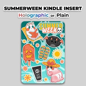 May include: A Kindle insert with a "Summerween" theme, featuring various cartoon illustrations. Includes a ghost reading a book, a bat, a popsicle, flip-flops, a sun, flowers, sunscreen, and a ghost wearing a hat. The text reads "Holographic or Plain."