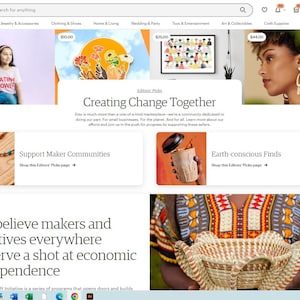 May include: Etsy website homepage with the text "Creating Change Together" and a call to action to support maker communities and earth-conscious finds. The text "We believe makers and creatives everywhere deserve a shot at economic independence" is displayed below the call to action.