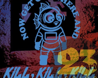 Now Get Out There and Kill, Kill, Kill - Dungeon Crawler Carl vinyl decal