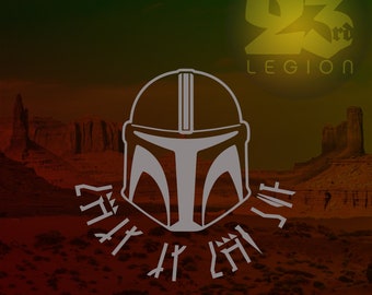 This is the Way (Mando'a edition) + Buy'ce