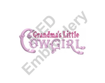 Cowgirl - Machine Embroidery Design, Grandmas Little Cowgirl