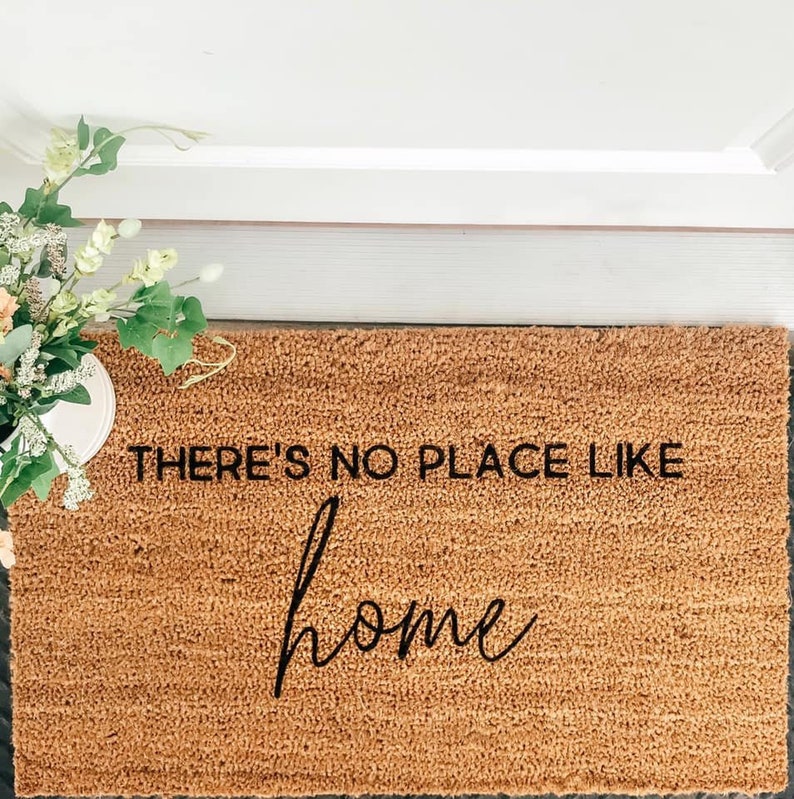 There S No Place Like Home Doormat Handmade Item