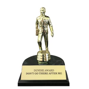 Do not go out there after me Dundie Award Trophy The Office TV Show Michael Scott Dunder Mifflin Paper Company Gift Idea Fan Prop 9 3/4&quot; H.