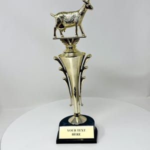 G.O.A.T Award Trophy  Greatest Of All Time, G.O.A.T Trophy, 11.5 “ Tall  Free Customization of Your choice Trophies Custom trophy