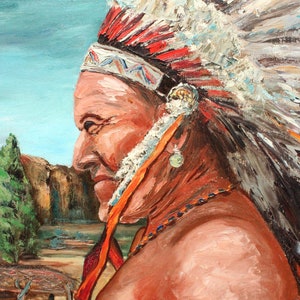 May include: A painting of a Native American man wearing a traditional headdress with feathers. The man is looking to the side and has a serious expression on his face. The background is a landscape with trees and a blue sky.