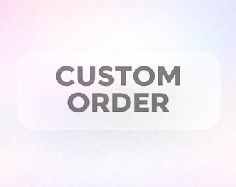 Custom order for Marina