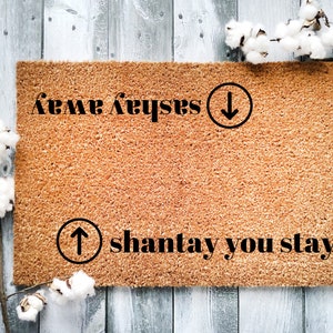 Handcrafted Coir Doormat with Drag Race Quote: Shantay You Stay, Sashay Away