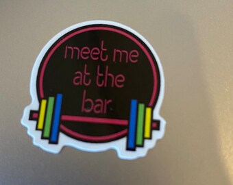 Holografischer Aufkleber „Meet Me At The Bar“ – CrossFit-Aufkleber, Gym-Aufkleber, wasserfester Aufkleber, glänzender Vinyl-Aufkleber