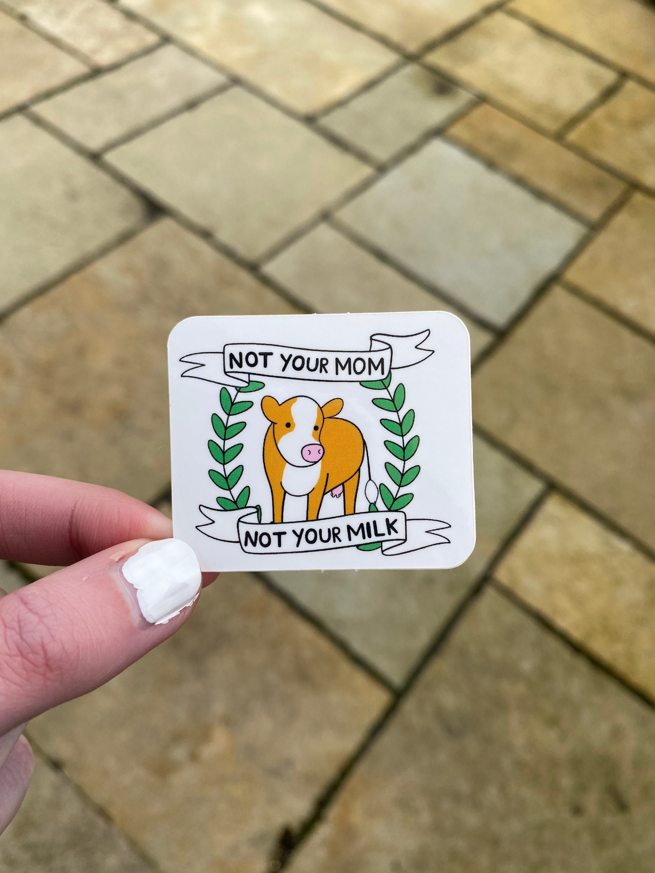 Not Your Mom Not Your Milk Sticker Waterproof Sticker - Etsy
